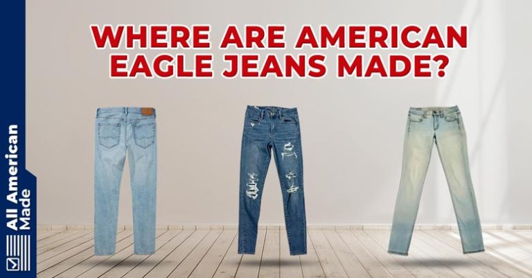 where-are-american-eagle-jeans-made-2024-overview-all-american-made