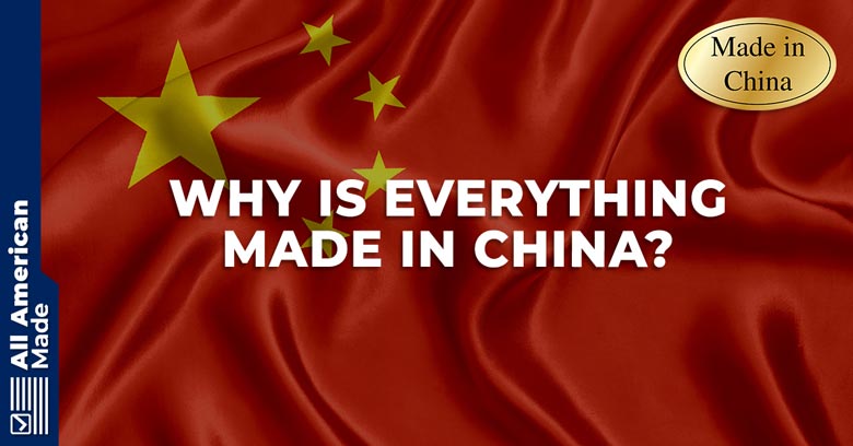 20 Reasons Why Everything Is Made In China 2024 Overview All 